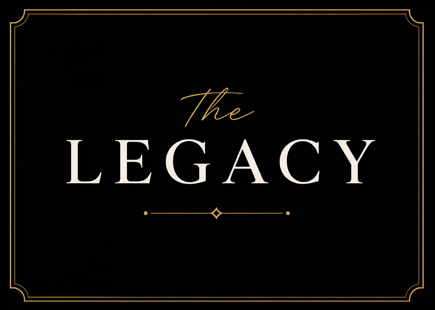 The Legacy